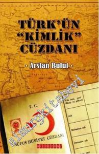 Türk'ün Kimlik Cüzdanı -