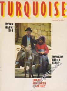 Turquoise - The International Magazine Of The Turkish World - Case: Stars And Crescendos - Designs On Ancient Looms - Fabulous Voyages - Issue: 2      April / May / June