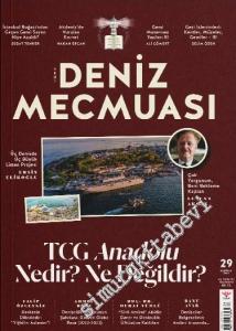 Üç Aylık Yeni Deniz Mecmuası - TCG Anadolu Nedir Ne Değildir - Sayı: 29      Haziran 2023