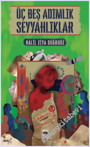 Üç Beş Adımlık Seyyahlıklar -        2026