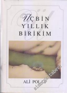 Üç Bin Yıllık Birikim CİLTLİ -        2001