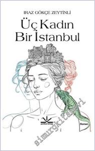 Üç Kadın Bir İstanbul -        2024