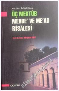Üç Mektub: Mebde ve Mead Risalesi -        2008