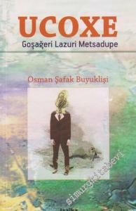 Ucoxe Goşağeri Lazuri Metsadupe -