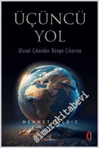 Üçüncü Yol : Ulusal Çıkardan Dünya Çıkarına -        2024