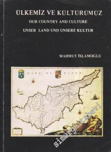 Ülkemiz ve Kültürümüz:  Our Country and Culture =  Unser Land und Unsere Kultur -        1984