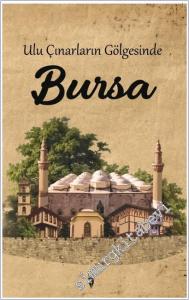 Ulu Çınarların Gölgesinde Bursa -        2025