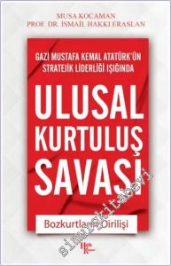 Ulusal Kurtuluş Savaşı : Bozkurtların Dirilişi -        2024