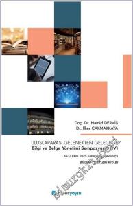 Uluslararası Gelenekten Geleceğe Bilgi ve Belge Yönetimi Sempozyumu - 4 -        2025