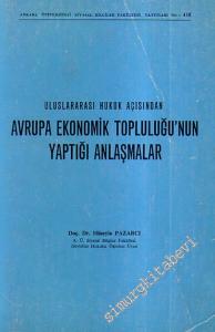 Uluslararası Hukuk Açısından Avrupa Ekonomik Topluluğu'nun Yaptığı Anlaşmalar -        1978