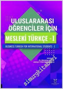 Uluslararası Öğrenciler için Mesleki Türkçe - 1 -        2025