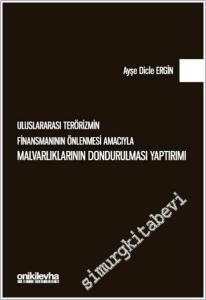 Uluslararası Terörizmin Finansmanının Önlenmesi Amacıyla Malvarlıklarının Dondurulması Yaptırımı -        2025