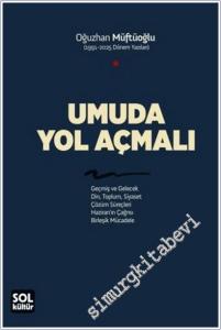 Umuda Yol Açmalı : 1991-2025 Dönemi Yazıları -        2026