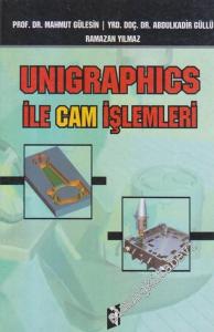 Unigraphics İle Cam İşlemleri -