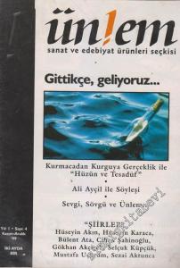 Ünlem Sanat ve Edebiyat Ürünleri Seçkisi - Dosya: Gittikçe, Geliyoruz - Sayı: 4    1  Kasım - Aralık