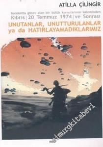 Unutanlar, Unutturulanlar ya da Hatırlayamadıklarımız -        2004