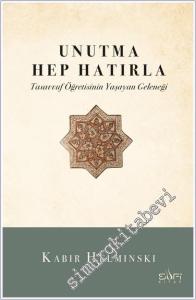 Unutma Hep Hatırla: Tasavvuf Öğretisinin Yaşayan Geleneği -        2024