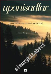 Upanişadlar: İnsanlığın İlk Felsefe Metinleri -