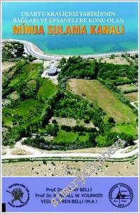 Urartu Kraliçesi Tariria'nın Bağları ve Efsanalere Konu Olan Minua Sulama Kanalı -        2024