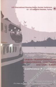 Urban Transformation: Controversies, Contrasts and Challenges: 14 th International Planning History Soc,ety Conference - Conference Proceedings Volume 2 -