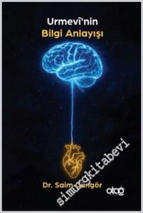 Urmevi'nin Bilgi Anlayışı -        2025