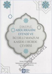 Üsküplü Abdurrahim Efendi ve İki Dilli Manzum Kaside-i Bürde Çevirisi -        2022