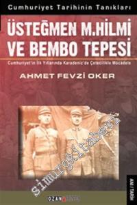 Üsteğmen M. Hilmi ve Bembo Tepesi: Cumhuriyet'in İlk Yıllarında Karadeniz'de Çetecilikle Mücadele -