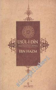 Usul-i Din: Dinin Kaynaklarına Bir Bakış -        2010