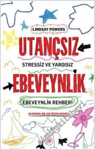 Utançsız Ebeveynlik: Stressiz ve Yargısız Ebeveynlik Rehberi -        2026
