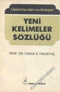Uydurma Olan ve Olmayan Yeni Kelimeler Sözlüğü -        1979