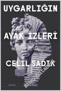 Uygarlığın Ayak İzleri : Krallar ve Tanrılar -        2020