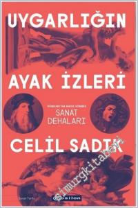 Uygarlığın Ayak İzleri : Rönesans'tan Barok Dönem'e Sanat Dehaları -        2019