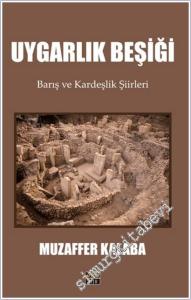 Uygarlık Beşiği : Barış ve Kardeşlik Şiirleri -        2025