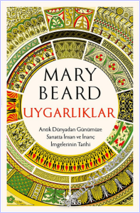 Uygarlıklar : Antik Dünyadan Günümüze Sanatta İnsan ve İnanç İmgelerinin Tarihi -        2026