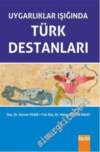 Uygarlıklar Işığında Türk Destanları -