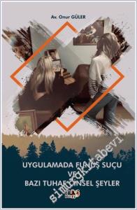 Uygulamada Fuhuş Suçu ve Bazı Tuhaf Cinsel Şeyler -         2025