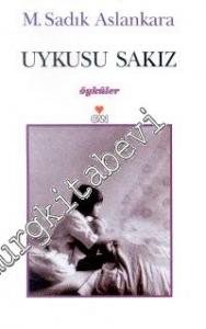 Uykusu Sakız -        2001