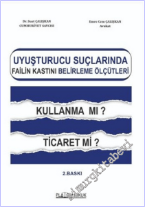 Uyuşturucu Suçlarında Failin Kastını Belirleme Ölçütleri Kullanma mı Ticaret mi -        2026