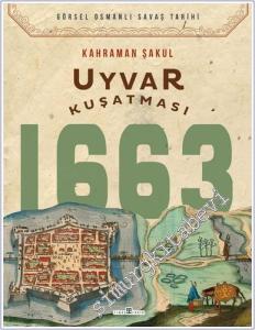 Uyvar Kuşatması 1663 -        2021