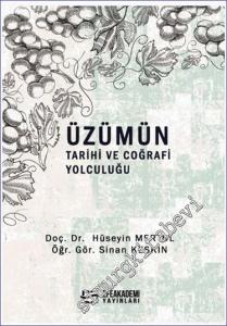 Üzümün Tarihi ve Coğrafi Yolculuğu -        2022