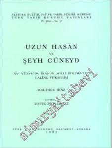 Uzun Hasan ve Şeyh Cüneyd: 14. Yüzyılda İran'ın Milli Bir Devlet Haline Yükselişi -        1992