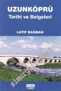 Uzunköprü Tarihi ve Belgeleri -        2005