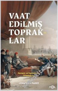 Vaat Edilmiş Topraklar: İngiltere ve Osmanlı Ortadoğu'su -        2025