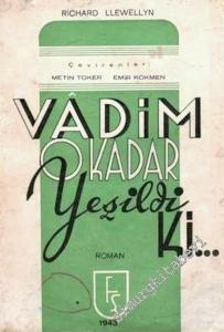 Vadim O Kadar Yeşildi ki -        1943