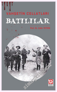 Vahşetin Cellatları Batılılar -         2021