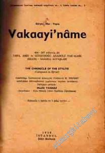 Vakaayi'name: 494 - 507 Yıllarına Ait Urfa, Amid ve Güneydoğu Anadolu Vak'aları, Bizans - Sasanlı Savaşları  -        1958