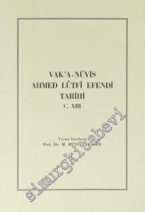 Vakanüvis Ahmed Lütfi Efendi Tarihi Cilt 13 -        1990