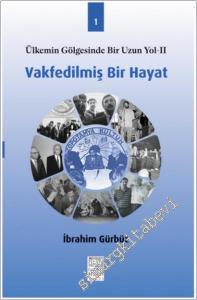 Vakfedilmiş Bir Hayat 1: Ülkemin Gölgesinde Bir Uzun Yol 2 -        2024