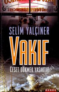 Vakıf  - Ceset Dökmek Yasaktır -