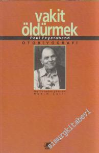 Vakit Öldürmek: Otobiyografi -        1997